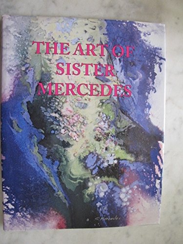 The art of Sister Mercedes: Paintings and drawings (9781886060111) by Mercedes