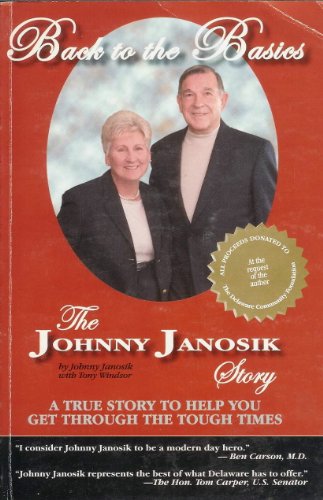 Stock image for Back to the Basics: The Johnny Janosik Story (SIGNED) for sale by Daniel Montemarano