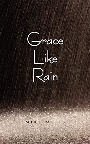 Grace Like Rain (9781886068445) by Abbott, Candy; Mills, Mike