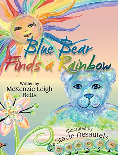 Beispielbild fr Blue Bear Finds a Rainbow zum Verkauf von Wonder Book