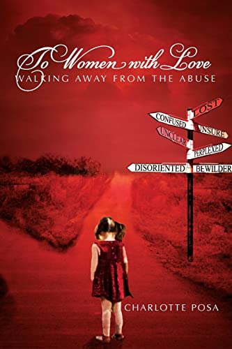 Imagen de archivo de To Women With Love: Walking Away From Abuse a la venta por Half Price Books Inc.