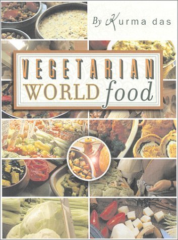 9781886069701: VEGETARIAN WORLD FOOD: The Best of Cooking with Kurma