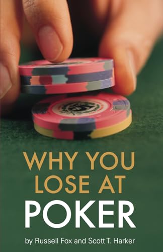 Beispielbild fr Why You Lose at Poker zum Verkauf von Better World Books