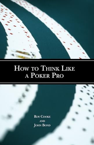 Stock image for How To Think Like a Poker Pro for sale by Half Price Books Inc.