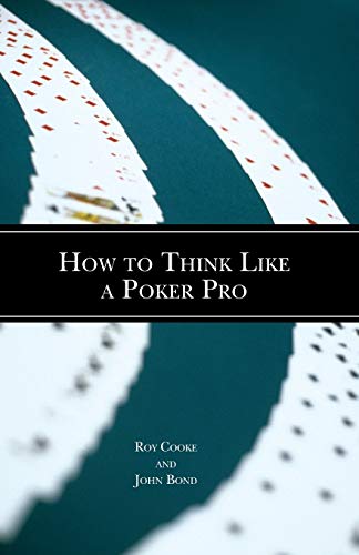 Stock image for How To Think Like a Poker Pro for sale by Half Price Books Inc.