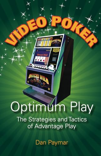 Stock image for Video Poker Optimum Play: The Strategies and Tactics of Advantage Play for sale by ThriftBooks-Dallas