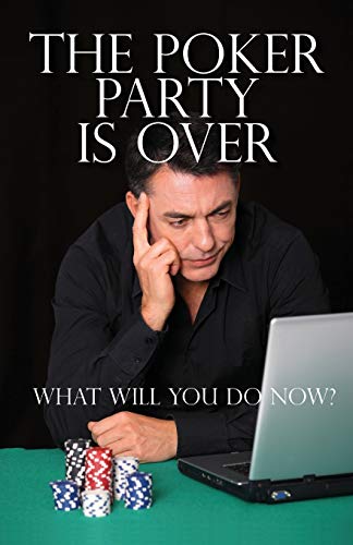 Beispielbild fr The Poker Party is Over: What Will You Do Now? zum Verkauf von HPB-Diamond