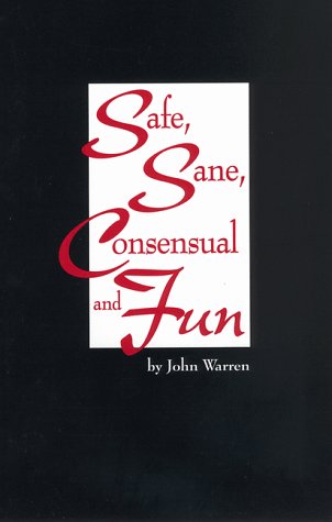 Beispielbild fr Safe, Sane, Consensual and Fun zum Verkauf von Bookmans