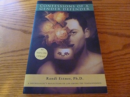 Stock image for Confessions of a Gender Defender: A Psychologist's Reflections on Life Among the Transgendered for sale by ThriftBooks-Dallas