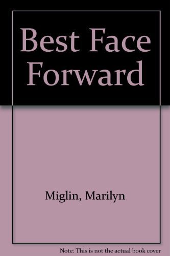 Beispielbild fr Best Face Forward zum Verkauf von Better World Books