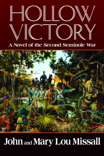 Stock image for Hollow Victory: A Novel of the Second Seminole War for sale by Your Online Bookstore