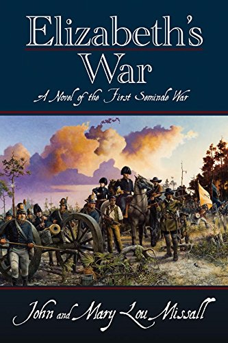 Beispielbild fr Elizabeth's War : A Novel of the First Seminole War zum Verkauf von Better World Books