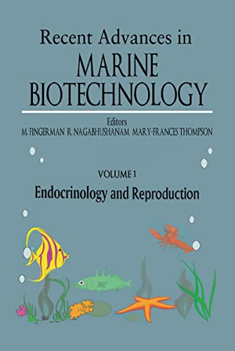 Stock image for Volume 1: Endocrinology and Reproduction: Recent Advances in Marine Biotechnology for sale by Zubal-Books, Since 1961