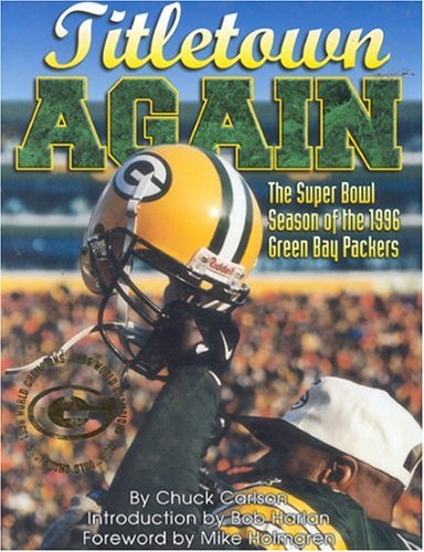 Stock image for Titletown Again : The Super Bowl Season of the 1996 Green Bay Packers for sale by Better World Books