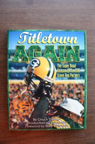 9781886110212: Titletown Again: The Super Bowl Season of the 1996 Green Bay Packers