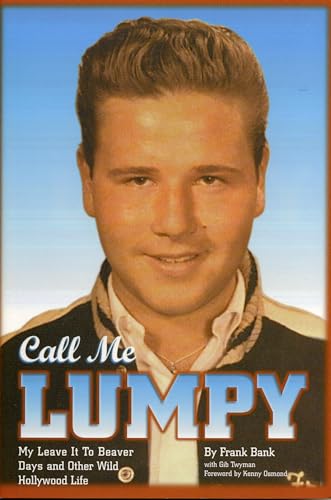 Stock image for Call Me Lumpy: My Leave It To Beaver Days and Other Wild Hollywood Life for sale by Books Unplugged