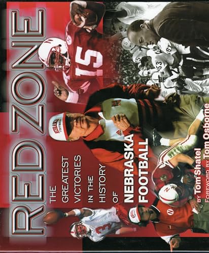 Stock image for Red Zone: The Greatest Victories in the History of Nebraska Football for sale by Table of Contents