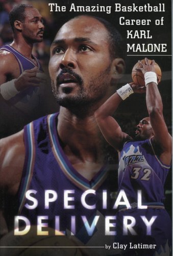 Beispielbild fr Special Delivery: The Amazing Basketball Career of Karl Malone zum Verkauf von Wonder Book