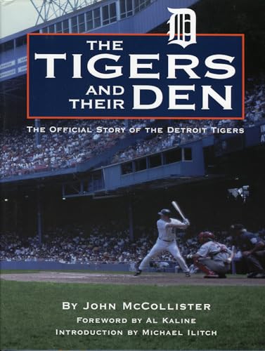 Stock image for Tigers and Their Den: The Offical Story of the Detroit Tigers (Honoring a Detroit Legend) for sale by WorldofBooks