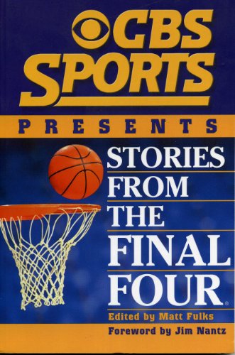 Beispielbild fr CBS Sports Presents Stories From the Final Four zum Verkauf von Wonder Book