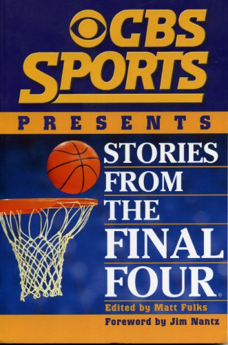 Stock image for CBS Sports Presents : Stories From the Final Four for sale by BookHolders