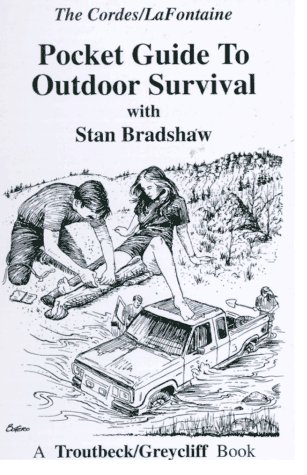 Pocket Guide to Outdoor Survival: With Stan Bradshaw (9781886127043) by Stan Bradshaw