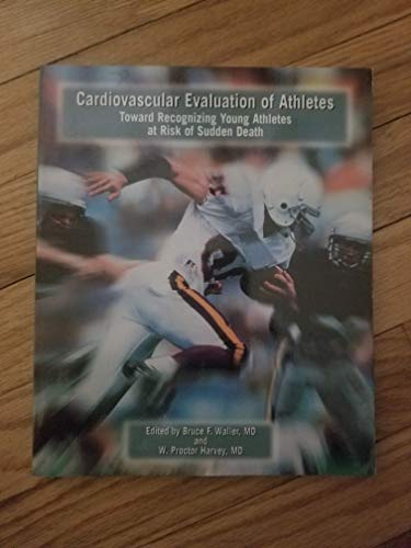 Imagen de archivo de Cardiovascular Evaluation of Athletes: Toward Recognizing Young Athletes at Risk of Sudden Death a la venta por BookHolders
