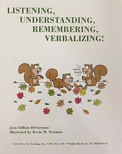 Stock image for Listening, Understanding, Remembering, Verbalizing! for sale by Blue Vase Books