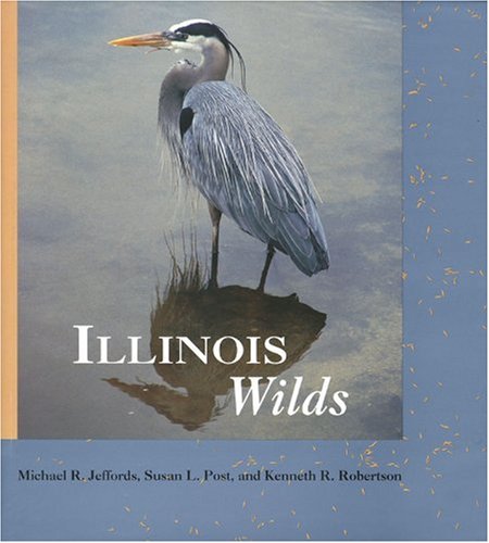 Beispielbild fr Illinois Wilds zum Verkauf von HPB Inc.