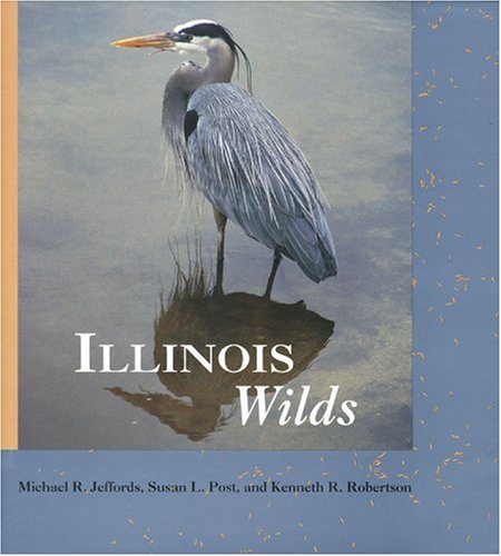 Stock image for Illinois Wilds for sale by Once Upon A Time Books