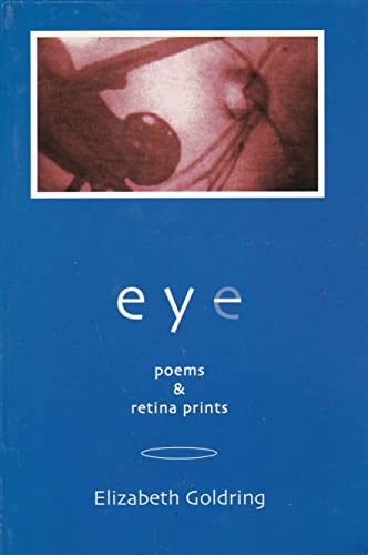 Eye: Poems and Other Retina Prints - Troy, Mary