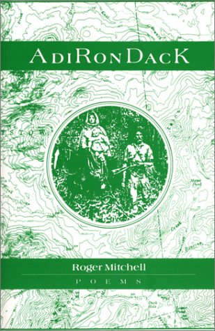 Adirondack - Roger Mitchell