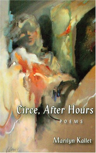 Stock image for Circe, After Hours by Marilyn Kallet (2005, Paperback) : Marilyn Kallet (2005) for sale by Streamside Books