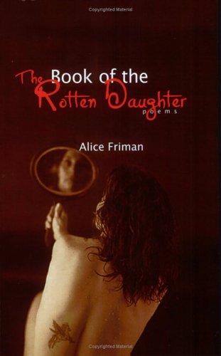 Beispielbild fr The Book of the Rotten Daughter : Poems zum Verkauf von Better World Books
