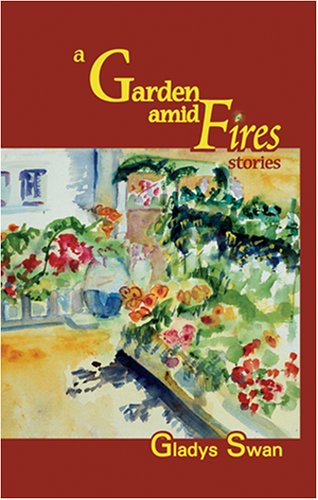 Stock image for A Garden Amid Fires: Stories for sale by Hourglass Books