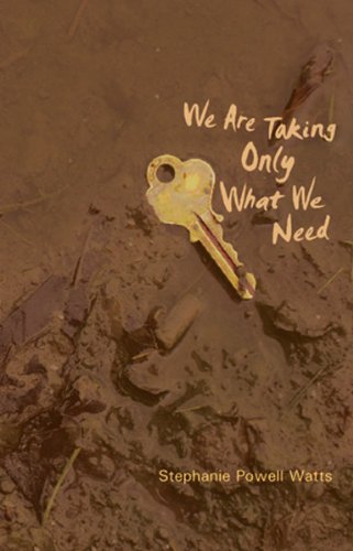 Stock image for We Are Taking Only What We Need : Stories for sale by Better World Books