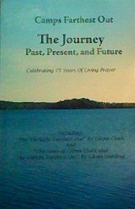 Beispielbild fr Camps Farthest Out, the Journey: Past, Present, and Future zum Verkauf von ThriftBooks-Dallas