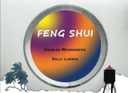 Stock image for Feng Shui: The Journeys and Travels of Chelly Crowcay Sally Arson for sale by thebookforest.com