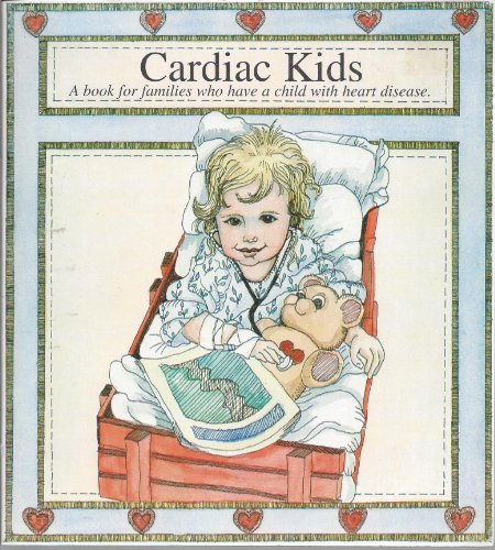 Beispielbild fr Cardiac Kids: A Book for Families Who Have a Child With Heart Disease zum Verkauf von ZBK Books