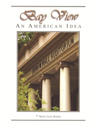 Beispielbild fr Bay View: An American Idea zum Verkauf von A Squared Books (Don Dewhirst)