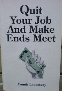 Beispielbild fr Quit Your Job and Make Ends Meet zum Verkauf von Eatons Books and Crafts