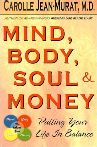 Stock image for Mind, Body, Soul & Money: Putting Your Life in Balance for sale by Bookmonger.Ltd