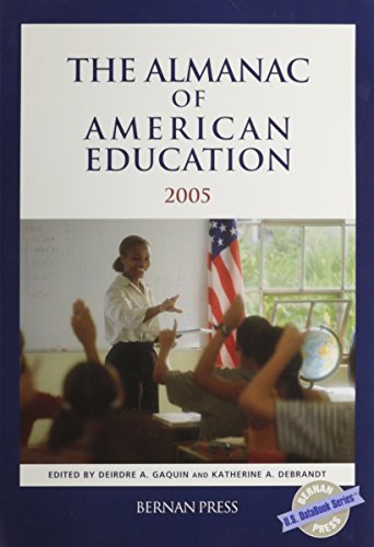 Stock image for The Almanac Of American Education 2005 (U.S. DataBook Series) for sale by Solr Books