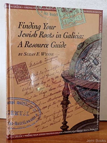 Beispielbild fr Finding Your Jewish Roots in Galicia: A Resource Guide Wynne, Suzan F. zum Verkauf von RareCollectibleSignedBooks