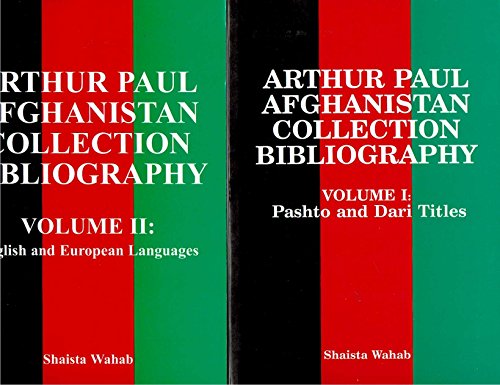 Stock image for Arthur Paul Afghanistan Collection Bibliography Volume I: Pashto And Dari Titles for sale by Willis Monie-Books, ABAA