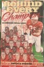 Beispielbild fr Behind Every Champion.: The 1995 Cornhusker Seniors zum Verkauf von SecondSale