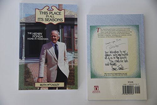 Stock image for This Place in All Its Seasons: The Henry Fonda Home in Nebraska for sale by Table of Contents