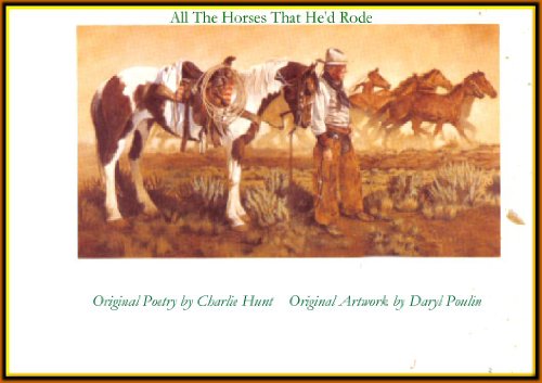 Stock image for All the Horses That He'd Rode for sale by ThriftBooks-Dallas