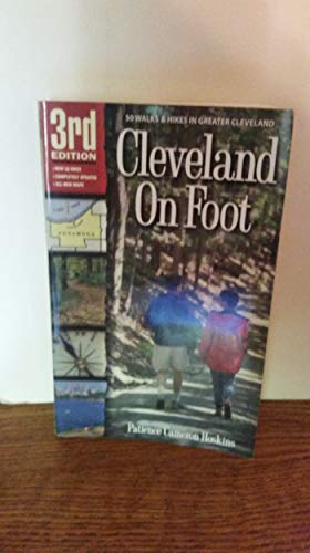 Stock image for Cleveland On Foot 3rd Edition for sale by Wonder Book