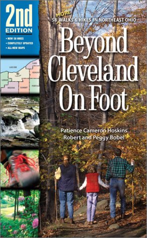 9781886228405: Beyond Cleveland on Foot: 58 More Walks and Hikes in Northeast Ohio
